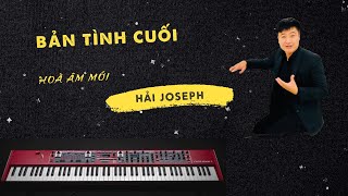 BẢN TÌNH CUỐI | Ngô Thụy Miên | Hoà âm Hải Joseph | Ca sỹ Hữu Đức |