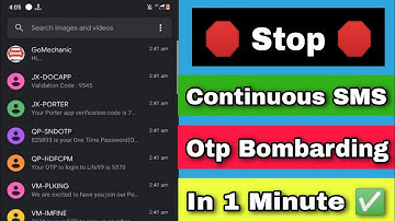 I am getting a lot of OTPs on my number, how to stop them? How to stop OTP messages spamming/bomb...