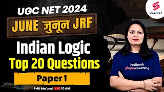 Paper 1 Indian Logic | UGC NET Paper 1 Indian Logic Top 20 Questions | UGC NET JUNE 2024 | Priti Mam