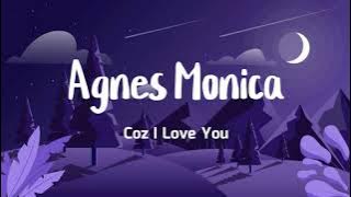 Agnes Monica - Coz I Love You |  Lyrics Video