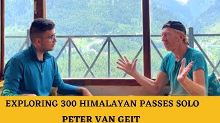 Solo Hiking Across Himalayas | Peter Van Geit | On The Mic With Parth #16