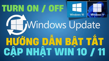 Cách Bật Tắt Windows Update Trên Windows 10 & 11 | Hướng Dẫn Chi Tiết 2025