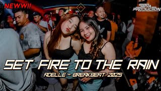 DJ SET FIRE TO THE RAIN - ADELLE - BREAKBEAT LAWAS FULL BASS TRIBUTE TO GOLDEN CROWN [SetyaRMX] #vip