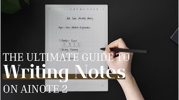 [How to] The Ultimate Guide to Writing Notes on AINOTE 2