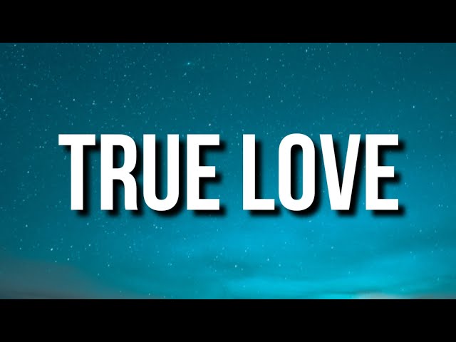 true love lyrics｜TikTok Search