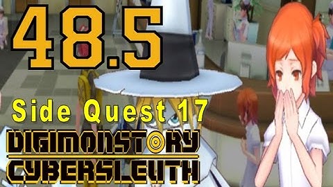 Digimon Story Cyber Sleuth - Walkthrough Chapter 15 - Ep 48.5: Side Quest 17