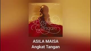 Asila Maisa - Angkat Tangan