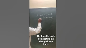 change into negative || He does his work ka negative kaise banaye || most important sentence ||