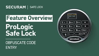 How to Enable Obfuscate Code Entry on SECURAM ProLogic Safe Lock