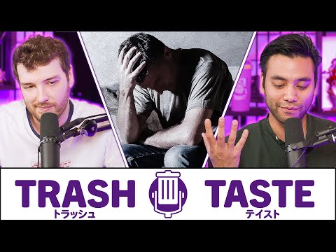 We Have an Existential Crisis | Trash Taste #168