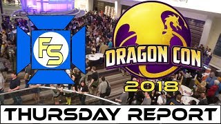 Dragon Con 2018 Thursday Report - Fandom Spotlite