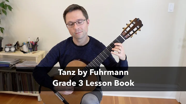 Lesson: Tanz by Fuhrmann - Grade 3 Classical Guitar