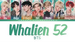 BTS (방탄소년단) – Whalien 52 (Color Coded Lyrics Han|Rom|Eng)
