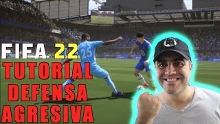 TUTORIAL COMO DEFENDER AGRESIVAMENTE EN FIFA 22