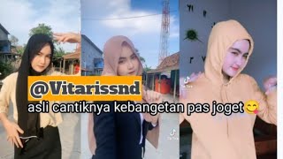 FULL ARTIS TIKTOK @Vitarissnd 😍  CANTIK BANGET😋viral!!!