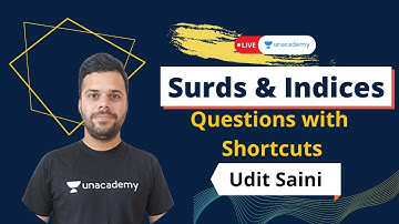 Surds & Indices with Shortcuts || Part - I | By Udit Saini | Live on Unacademy CATalyst