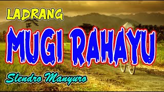 Ladrang Mugi Rahayu Slendro Manyuro Uyon-uyon Gending Jawa Klasik Kagem Jampi Sayah