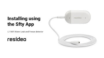 Installing the Resideo L1 WiFi Water Leak and Freeze detector using sfty App