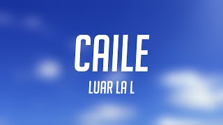 Caile - Luar La L [Lyrics Video] 🪴