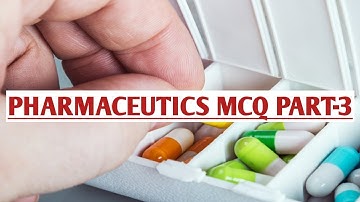 Pharmaceutics MCQ Part   3