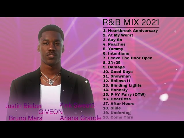 R&B MIX 2021   Best R&B Songs Playlist New RNB Music 2021 Giveon, Justin Bieber, Ariana Grande, class=