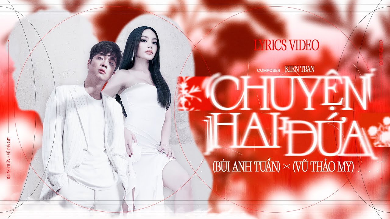Chuyện Hai Đứa - Bùi Anh Tuấn & Vũ Thảo My | Gala Nhạc Việt