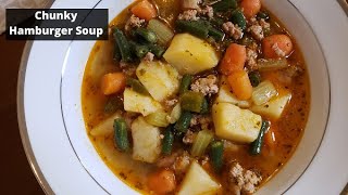 Chunky Hamburger Soup: Perfect Comfort Food!!