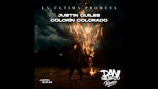 Justin Quiles - Colorín Colorado (Dani Gallardo Tech Remix)