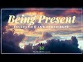 Guided meditation for being present and relieving stress  mindful movement