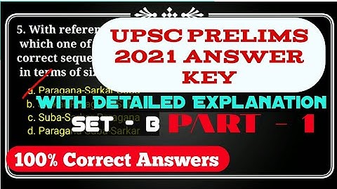 UPSC PRELIMS 2021 Paper - 1 ANSWER KEY Part-1, Set-B (Held On 10 October) ।। VPS Education ।।