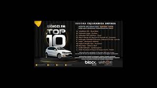 KU QOPHEKE UMLANDO ZINGENE ZABA NTATHU EZI KAMASKANDI KWI TOP 10 YO KHOZI FM