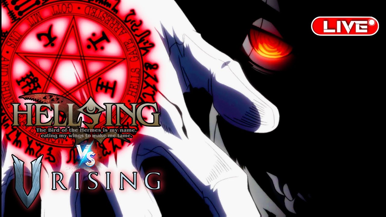 V Rising Hellsing HELLSINGS OF ALUCARD: V Rising(Vibe & Grind Chronicles #449)#Hellsing# ...