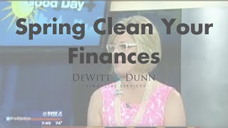 Spring Cleaning Your Finances ~ Fox 4 News Dallas