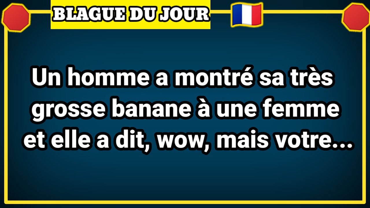 Blague Du Jour! 🤣 un homme a montré son très gros tube à une femme et