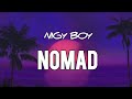 Nigy Boy - Nomad (Lyrics)