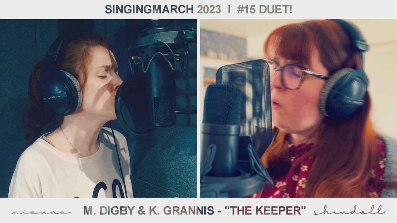 🎙️ [SingingMarch] ♯15 M. DIGBY & K. GRANNIS – 