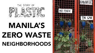 The Story of Plastic: Manila's Zero Waste Neighborhoods