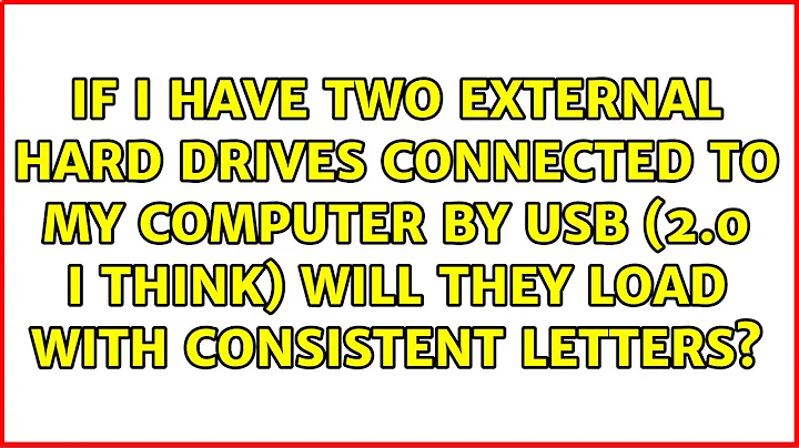 if i have two external hard drives connected to my computer by USB (2.0 i think) will they load...