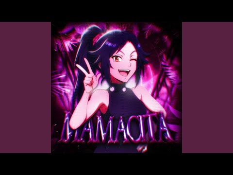 MAMACITA Super Slowed
