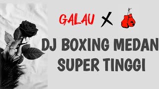 DJ BOXING GALAU SUPER TINGGI !! SATU ROOM MENANGIS || JUNGLE DUTCH BOXING FULL BASS TERBARU 2024