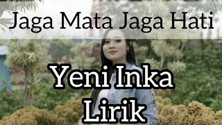 JAGA MATA JAGA HATI -YENI INKA lirik musik