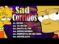 Sad Corridos   Triste Amor 💔 Sad Romanticas Tumbadas 2021 💔 Junior H, Angel Perez, Natanael Cano,...