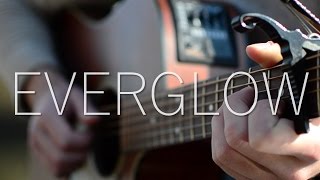 (Coldplay) Everglow - Fingerstyle Guitar Cover (with TABS) chords