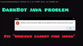 How to fix 'Windows cannot find javaw' DarkBot 2021