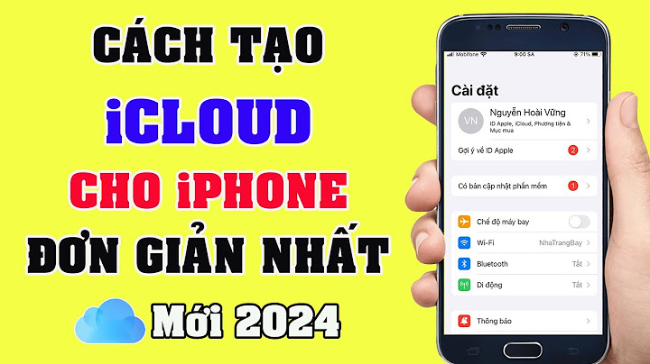 Hướng dẫn cài icloud cho iphone 6s năm 2024