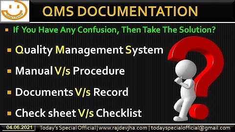 Basic Difference Between QMS, Manual Procedure, Documents, Records, Check sheet, Checklist