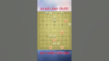 Sát chiêu thực dụng. Xa mã lãnh trước  #cotuong #xiangqi #satchieuthucdung #games