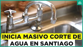 Inicia masivo corte de agua en Santiago: ¿Cuáles serán las comunas afectadas?