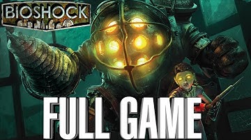 Bioshock Remastered Full Game Walkthrough