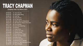 Tracy Chapman Greatest Hits Full Album  - Best Songs Of Tracy Chapman - Tracy Chapman Playlist 2021